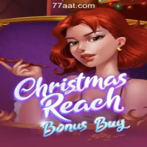 Unveiling the Magic of ChristmasReachBonusBuy at 77AT.com Oficial Slots Brasil #1
