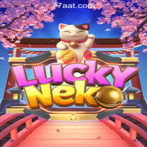 Exploring the World of LuckyNeko: A Premier Experience on 77AT.com Oficial Slots Brasil #1